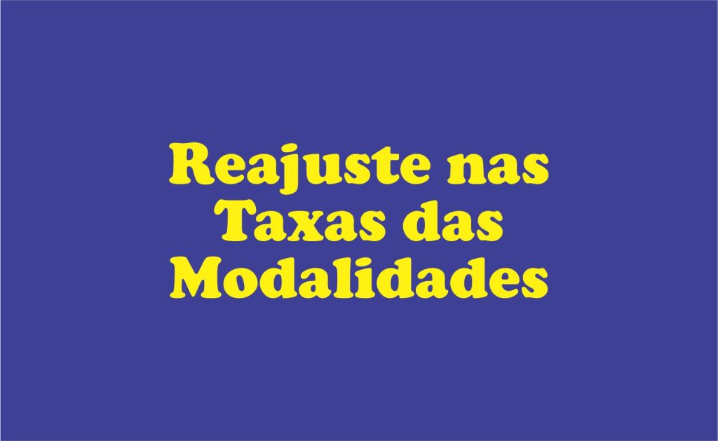 Reajuste nas Taxas das Modalidades